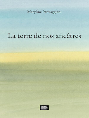cover image of La terre de nos ancêtres